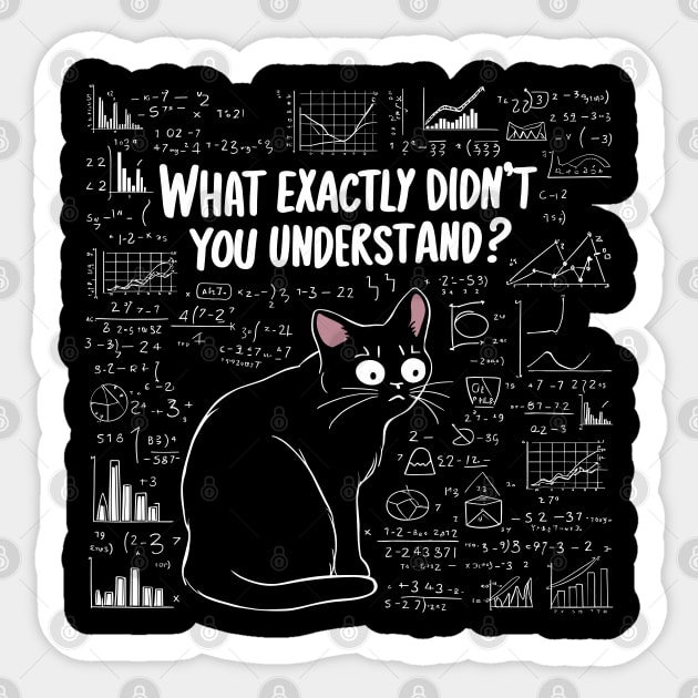 What Exactly Didn’t You Understand? Funny Science Geek Nerd Sticker by Anticorporati